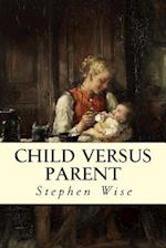 Child Versus Parent