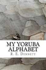 My Yoruba Alphabet