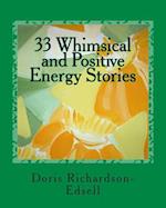 33 Whimsical and Positive Energy Stories