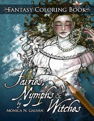 Fairies, Nymphs & Witches Coloring Book