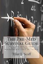The Pre-Med Survival Guide