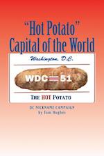 "hot Potato" Capital of the World