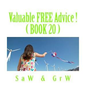 Valuable FREE Advice ! ( BOOK 20 )