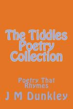 The Tiddles Poetry Collection: Poetry That Rhymes 