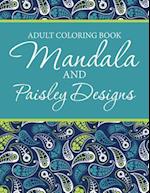Adult Coloring Book - Mandala & Paisley Designs