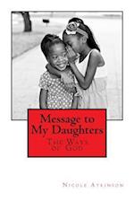 Message to My Daughters the Ways of God