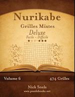Nurikabe Grilles Mixtes Deluxe - Facile a Difficile - Volume 6 - 474 Grilles
