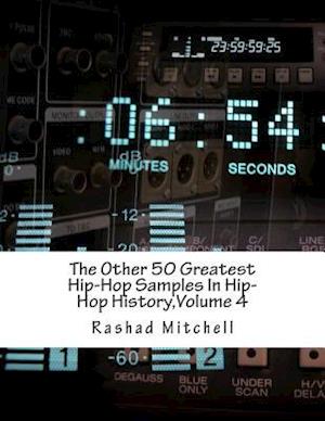 The Other 50 Greatest Hip-Hop Samples in Hip-Hop History, Volume 4