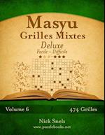 Masyu Grilles Mixtes Deluxe - Facile a Difficile - Volume 6 - 474 Grilles