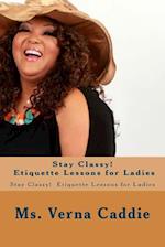 Stay Classy! Etiquette Lessons for Ladies