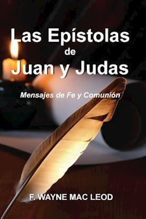 Las Epístolas de Juan Y Judas