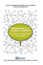 Networking Is a Curable Condition