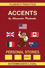 Accents, Personal Stories