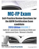 MC-FP Exam Self-Practice Review Questions for the ABFM Certification Exam candidate