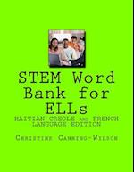 STEM Word Bank for ELLs ( Haitian Creole and French Speakers Version)