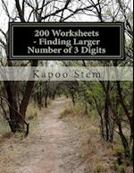 200 Worksheets - Finding Larger Number of 3 Digits