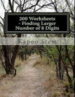 200 Worksheets - Finding Larger Number of 8 Digits