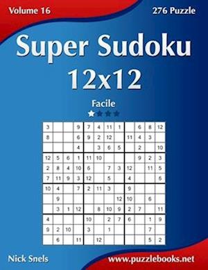 Super Sudoku 12x12 - Facile - Volume 16 - 276 Puzzle