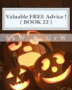 Valuable FREE Advice ! ( BOOK 22 )