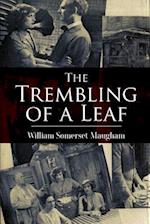 The Trembling of a Leaf