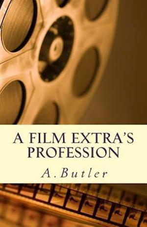 A Film Extra's Profession