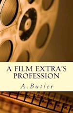 A Film Extra's Profession
