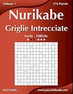 Nurikabe Griglie Intrecciate - Da Facile a Difficile - Volume 1 - 276 Puzzle