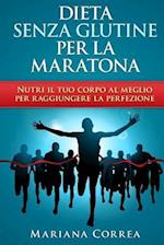 Dieta Senza Glutine Per La Maratona