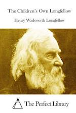 The Children's Own Longfellow