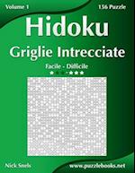 Hidoku Griglie Intrecciate - Da Facile a Difficile - Volume 1 - 156 Puzzle