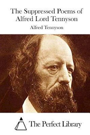 The Suppressed Poems of Alfred Lord Tennyson