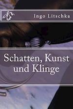 Schatten, Kunst Und Klinge