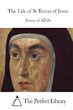 The Life of St Teresa of Jesus