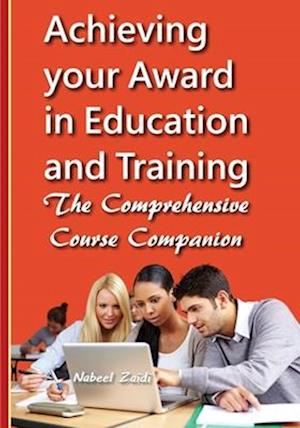 Achieving your Award in Education and Training: The Comprehensive Course Companion