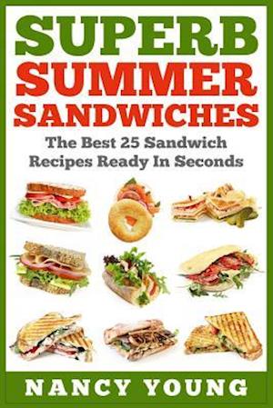 Superb Summer Sandwiches