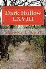 Dark Hollow LXVIII
