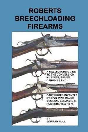 Roberts Breechloading Firearms