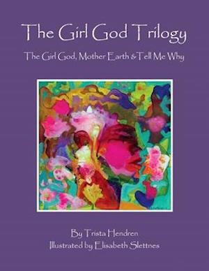 The Girl God Trilogy