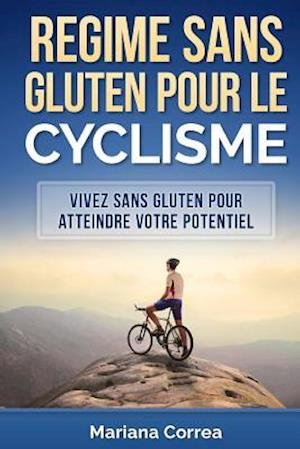 Regime Sans Gluten Pour Le Cyclisme