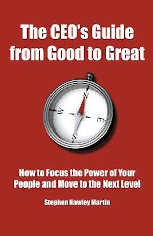 The CEO's Guide from Good to Great