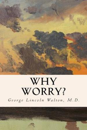 Why Worry?