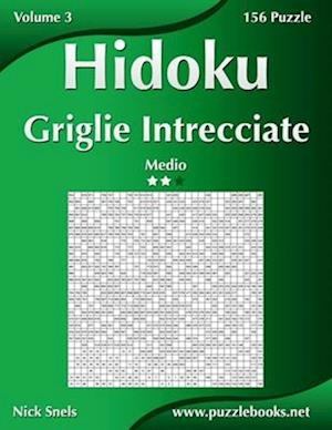 Hidoku Griglie Intrecciate - Medio - Volume 3 - 156 Puzzle