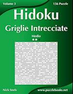 Hidoku Griglie Intrecciate - Medio - Volume 3 - 156 Puzzle