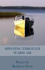 Spinning Through Warm Air