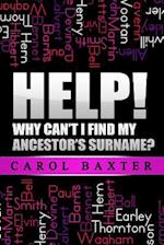 Help! Why Can't I Find My Ancestor's Surname?