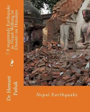 7.8 Magnitude Earthquake in Nepal