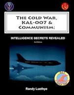 The Cold War, Kal-007 & Communism