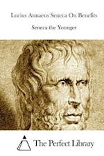 Lucius Annaeus Seneca on Benefits