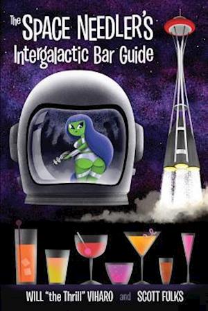 The Space Needler's Intergalactic Bar Guide