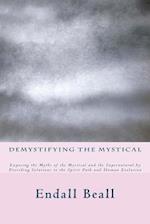 Demystifying the Mystical